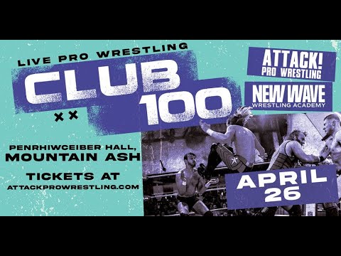 Attack! Pro Wrestling - Club 100 LIVE