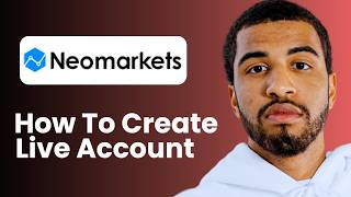 How To Create A Live Account On Neomarkets - Step By Step