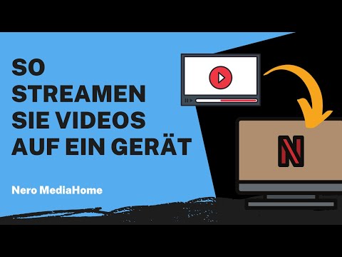 So streamen Sie Videos auf ein Gerät | Nero MediaHome Anleitung