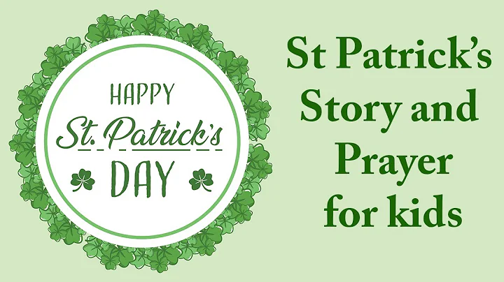 St Patrick day for kids | Story of Saint Patrick for kids