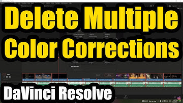 How to delete Color Correction from Multiple clips? (Davinci Resolve)