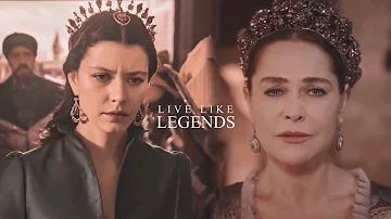 Live Like Legends | Muhteşem Yüzyıl Kösem