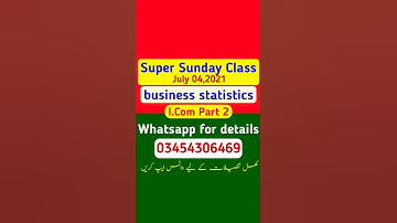 Business statistics i.com2 online class for all punjab boards,Kashmir & federal board students