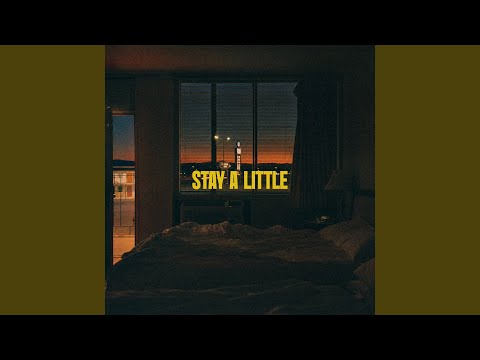 Stay a Little