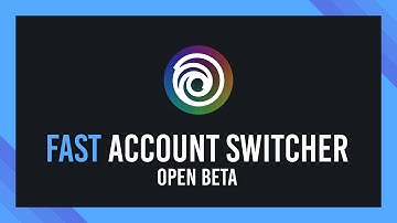 The FASTEST Ubisoft Connect Account Switcher (Beta) | Free | Open-Source