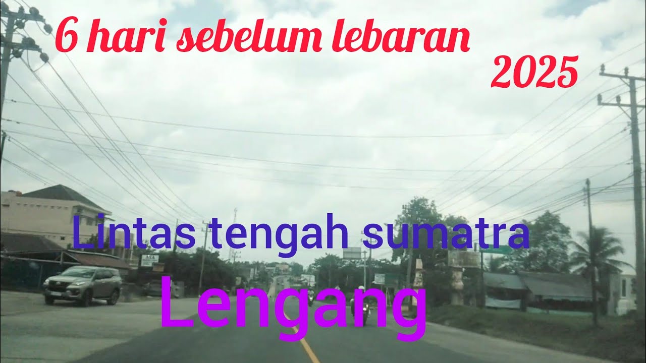 Roadtrip, part l#Jakarta-Medan Lewat Lintas Tengah Sumatra Menjelang Lebaran 2025