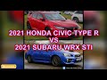 2021 Honda Civic Type R vs 2021 Subaru WRX STI - Car Spec Comparison