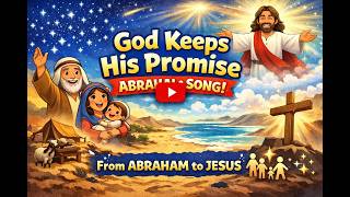 God Keeps His Promise | Abraham Song for Kids (Bible Song)
