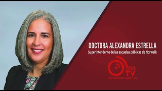INTERVIEW WITH THE SUPERINTENDENT DR. ALEXANDRA ESTRELLA.