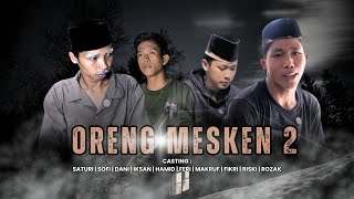 ORENG MESKEN 2 | MANDALA PRODUCTION