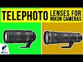 10 Best Telephoto Lenses For Nikon Cameras 2020