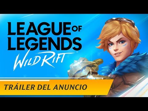 League of Legends: Wild Rift | Tráiler del anuncio