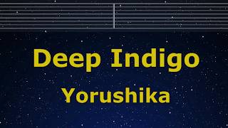Karaoke♬ Deep Indigo - Yorushika 【No Guide Melody】 Instrumental, Lyric Romanized