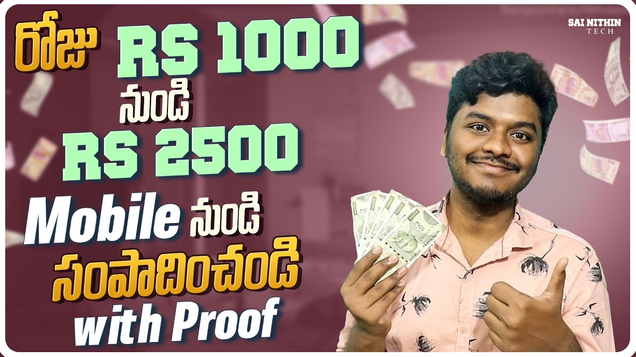 Download Earn Rs 1000 to Rs 2500 Daily From Mobile | make money online 2022 l sai nithin tech
