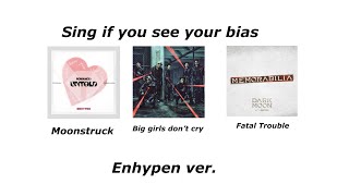Sing if you see your bias (Enhypen Version)