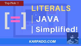 What Exactly Are Literals in Java? | Types | With Example - Easy Explanation from Karpado.com