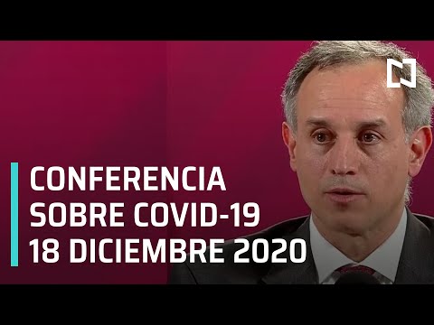 Conferencia Covid-19 en México - 18 diciembre 2020