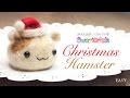 How To Make A Santa Hat and Needlefelt Hamster Tutorial