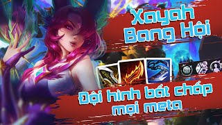 Đấu Trường Chân Lý - Xayah Bang Hội | Bất Chấp Mọi Meta