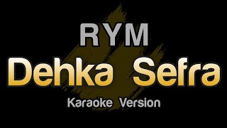 RYM - Dehka Sefra (Karaoke Version)