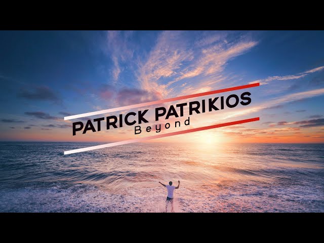 Beyond   Patrick Patrikios (Extended Version) class=