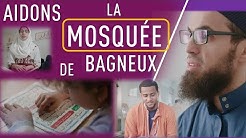 La mosquée de Bagneux, aidons-les