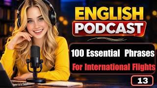 100 Essential English Phrases for International Flights | Speak Naturally at the Airport