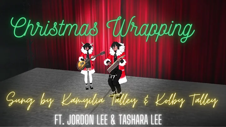 Christmas Wrapping (The Waitress) Ft. Kamylia Talley, Kolby Talley, Tashara Lee, Jordon Lee