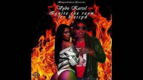 Thumbnail of Vybz Kartel - Ignite the Room for BlessyD (Official Audio)