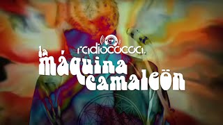 La Máquina Camaleón - Hoy (más allá que el mar) - Radio COCOA chords