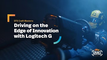 DTS Craft Masters: Driving on the Edge of Innovation with Logitech G Promo