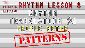 Rhythm Lesson 8 - Patterns Only (Triple)
