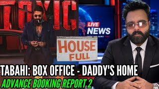 TOXIC BOX OFFICE COLLECTION DAY 1 | ADVANCE BOOKING REPORT 2 | YASH | GOOD START