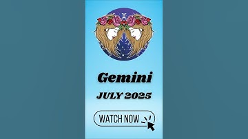 Gemini July 2025 Horoscope: Speak, Influence, Transform