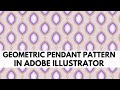 Illustrator - Geometric Pendant Pattern - Seamless Repeat Pattern Design