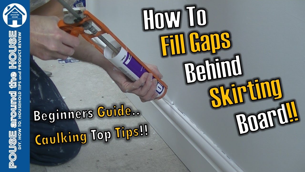 How to fill gaps behind skirting board Decorators caulk tutorial Baseboard caulking for beginners