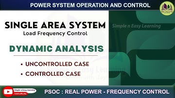 Dynamic Analysis of Single Area System | Load frequency control | PSOC