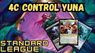 4C Control Yuna makes her WAY | Standard League | MTGO