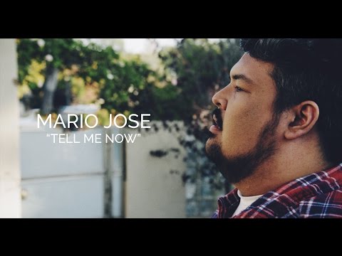 Tell Me Now Mario Jose