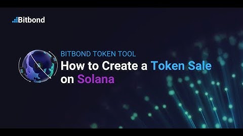 How to Create a Token Sale on Solana — Bitbond