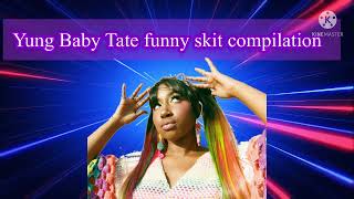 Yung Baby Tate funny skits compilation