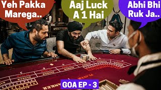 Jab Launde GOA CASINO Jaake Zyada Excited Ho Jate Hai....