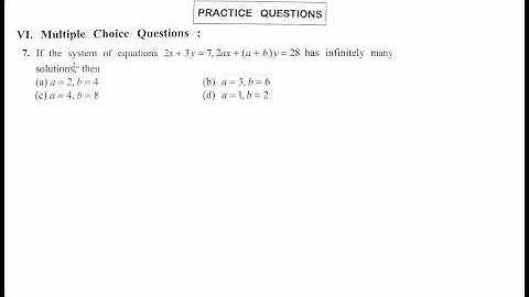 If the system of equations 2x+3y=7, 2ax+(a+b)y = 28 has infinitely many solutions, then(a) a=2,b=4(b