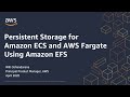 Persistent Storage for Containers with Amazon EFS - AWS Online Tech Talks