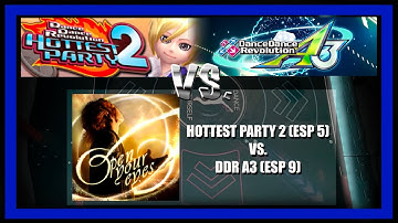DDR HOTTEST PARTY 2 and DDR A3 revisited Open Your Eyes ESP 5(10) HP and ESP 9 A3 PFC