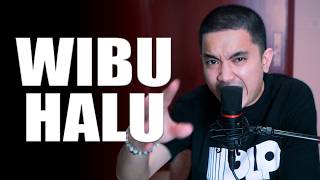 Download Lagu WIBU HALU TOLOL KASIHAN MP3 Download Lagu WIBU HALU TOLOL KASIHAN MP3