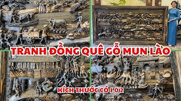 Tranh Đồng Quê gỗ Mun hoa Lào kích thước khủng có 1 0 2 tại Việt Nam