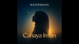 Cahaya Iman | NoorWave