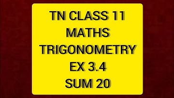 TN Class 11 Maths Trigonometry Ex 3.4 Sum 20