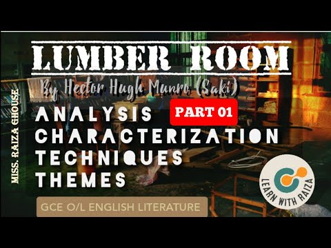 Lumber Room|Introduction & Complete Flow Chart of the Plot|Part 01|O/L English literature Prose